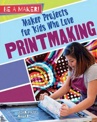 Carte Maker Projects for Kids Who Love Printmaking Joan Marie Galat