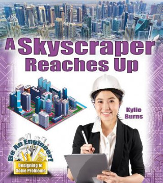 Libro A Skyscraper Reaches Up Kylie Burns