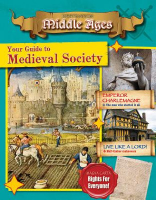 Könyv Your Guide to Medieval Society Rachel Stuckey