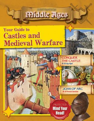 Книга Your Guide to Castles and Medieval Warfare James Bow