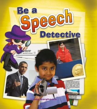 Livre Be a Speech Detective Kelly Spence