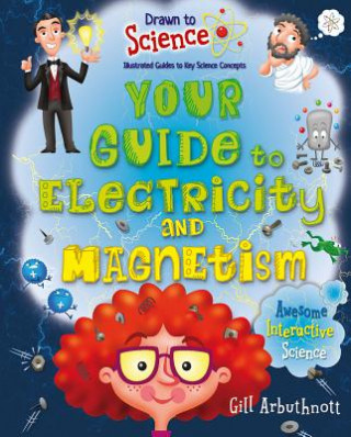 Kniha Your Guide to Electricity and Magnetism Gill Arbuthnott