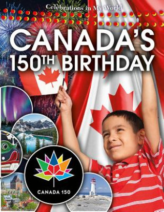 Knjiga Canada's 150th Birthday Kathy Middleton