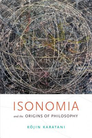 Könyv Isonomia and the Origins of Philosophy Kojin Karatani