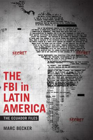 Kniha FBI in Latin America Marc Becker