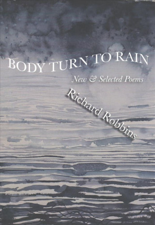 Carte Body Turn to Rain Richard Robbins