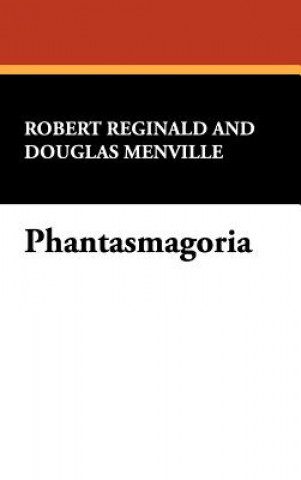 Książka Phantasmagoria Robert Reginald