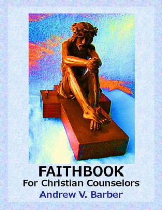 Kniha Faithbook for Christian Counselors Andrew V. Barber