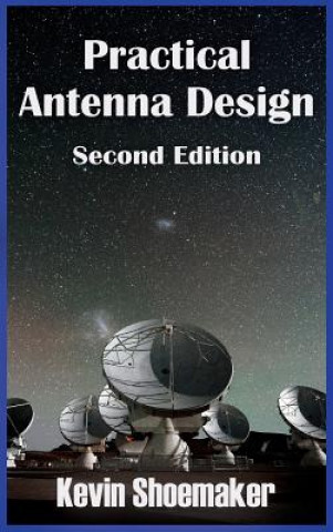 Livre Practical Antenna Design Kevin Owen Shoemaker