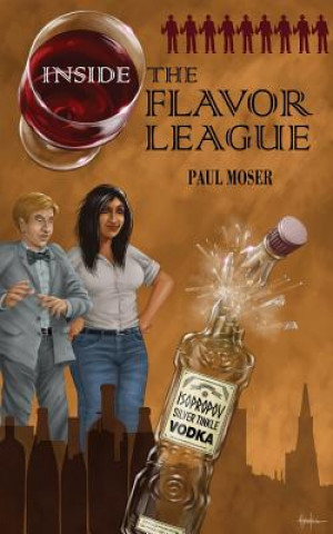 Könyv Inside the Flavor League Paul Moser