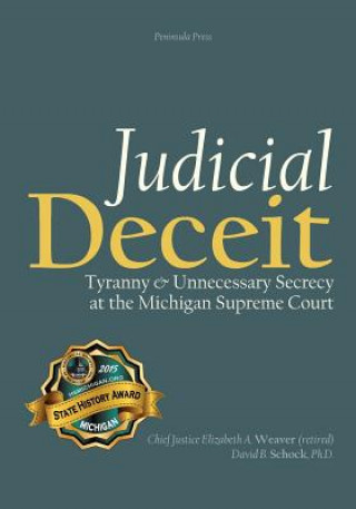 Knjiga JUDICIAL DECEIT Elizabeth Ann Weaver