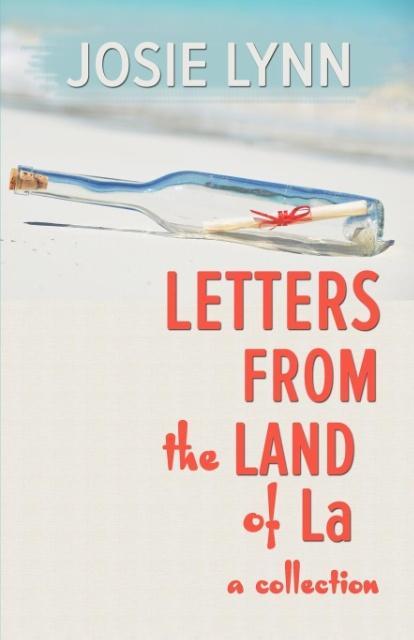 Książka Letters From the Land of La Josie Lynn