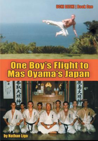 Kniha 1 BOYS FLIGHT TO MAS OYAMAS JA Nathan Ligo
