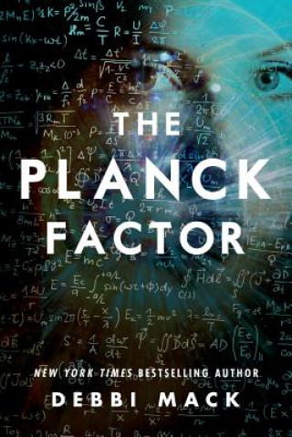 Könyv Planck Factor Debbi Mack