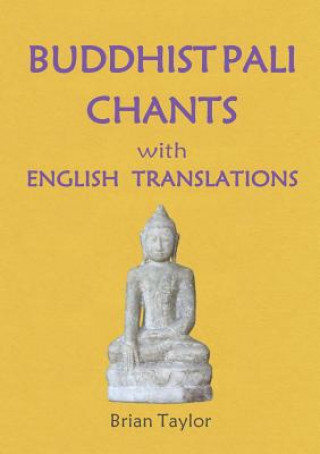 Buch Buddhist Pali Chants Brian F. Taylor