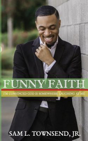 Carte Funny Faith Sam L. Townsend