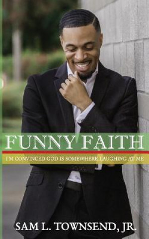 Książka Funny Faith Sam L. Townsend