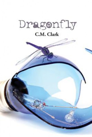 Book Dragonfly C. M. Clark