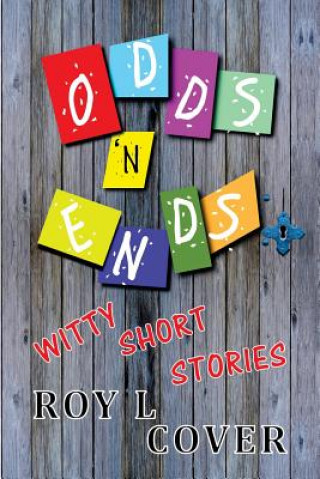 Kniha ODDS N ENDS Roy L. Cover