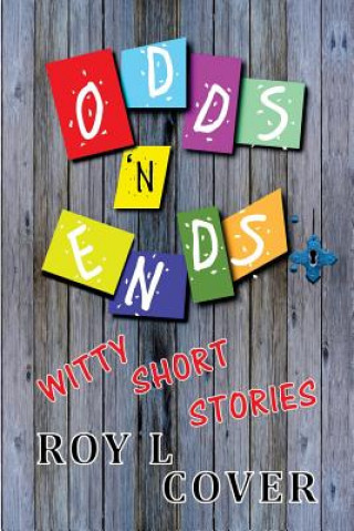 Knjiga ODDS N ENDS Roy L. Cover