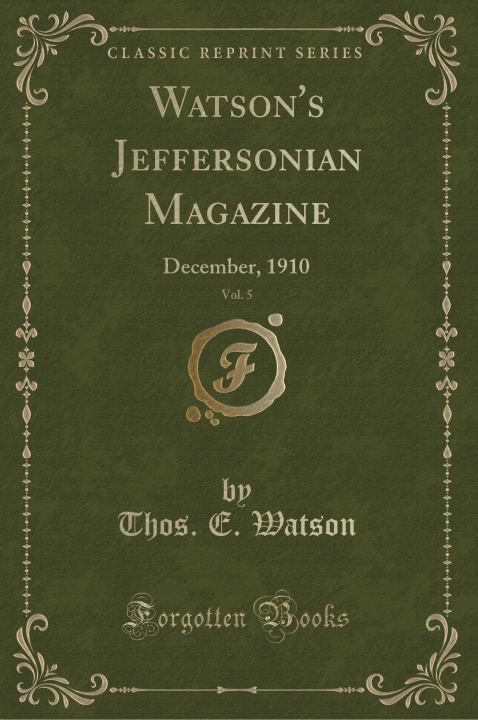 Kniha Watson's Jeffersonian Magazine, Vol. 5 Thos. E. Watson