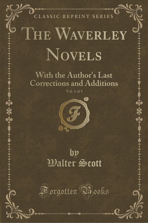 Kniha The Waverley Novels, Vol. 1 of 5 Walter Scott