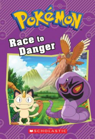 Kniha Race to Danger (Pokémon: Chapter Book) Tracey West
