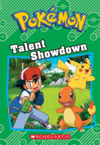Knjiga Talent Showdown (Pokémon: Chapter Book) Tracey West