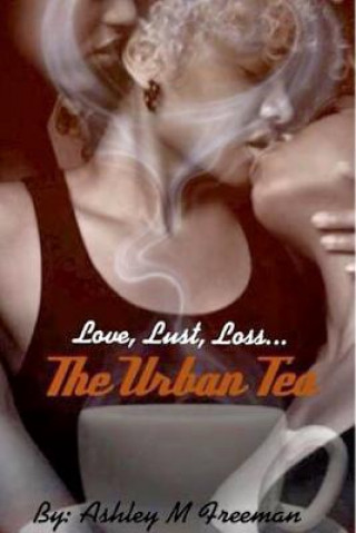 Kniha Urban Tea Ashley M. Freeman