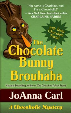 Książka The Chocolate Bunny Brouhaha JoAnna Carl