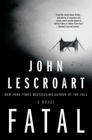 Carte Fatal John Lescroart