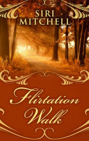 Книга Flirtation Walk Siri L. Mitchell