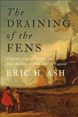 Carte Draining of the Fens Eric H. Ash