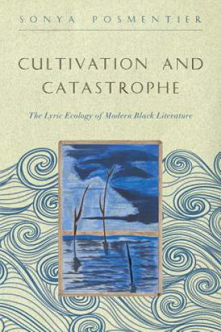 Книга Cultivation and Catastrophe Sonya Posmentier