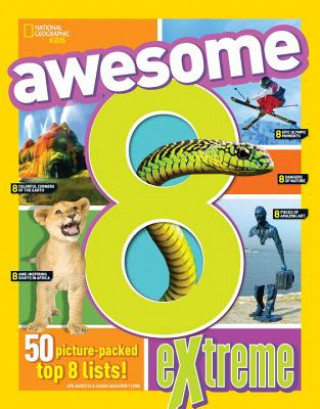 Livre Awesome 8 Extreme National Geographic Kids