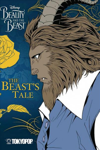 Carte Disney Manga: Beauty and the Beast - Beast's Tale Mallory Reaves