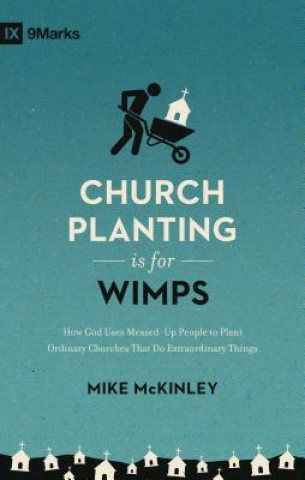 Könyv Church Planting Is for Wimps Mike McKinley