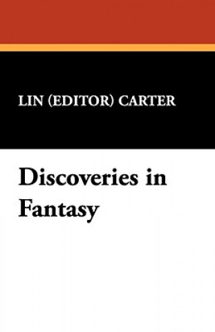 Книга Discoveries in Fantasy Lin Carter