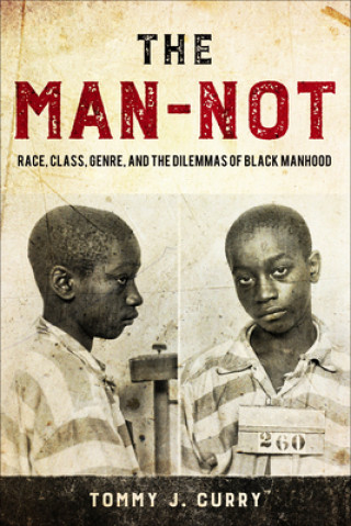 Buch Man-Not Tommy J. Curry