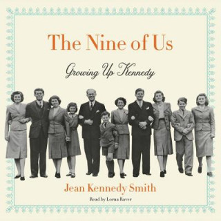 Audio 9 OF US                    10D Jean Kennedy Smith