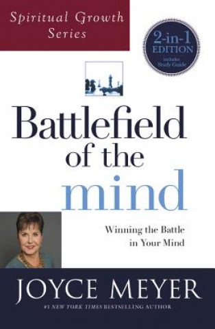Carte Battlefield of the Mind (Spiritual Growth Series): Winning the Battle in Your Mind Joyce Meyer