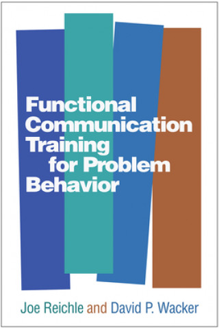 Book Functional Communication Training for Problem Behavior Joe Reichle