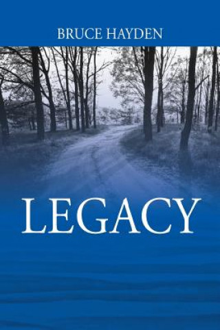 Knjiga Legacy Bruce Hayden