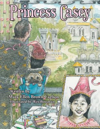 Книга Princess Casey Mary Ellen Brown Carlson