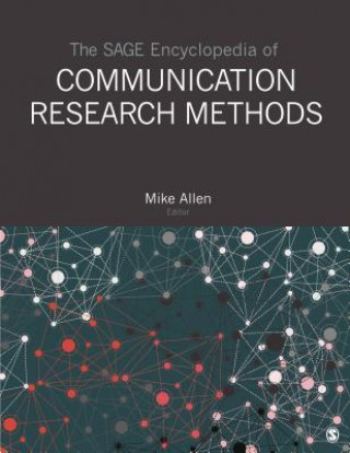 Kniha SAGE Encyclopedia of Communication Research Methods Mike Allen