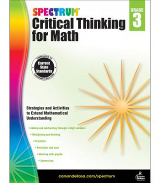 Könyv Spectrum Critical Thinking for Math, Grade 3 Spectrum
