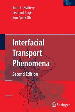 Könyv Interfacial Transport Phenomena John C. Slattery