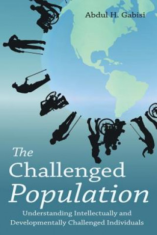 Könyv Challenged Population Abdul H. Gabisi