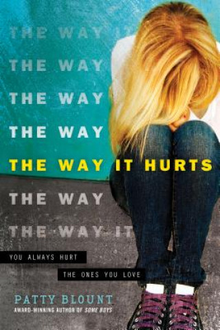 Книга Way It Hurts Patty Blount