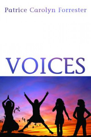 Könyv Voices Patrice Carolyn Forrester